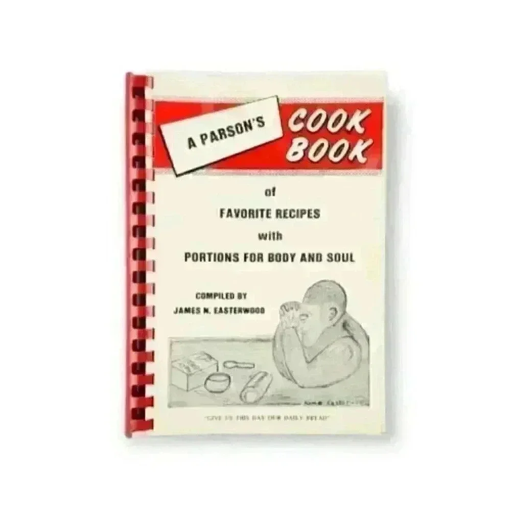 A Parson's Cookbook Favorite Recipes with Portions For Body & Soul Vintage, 1981